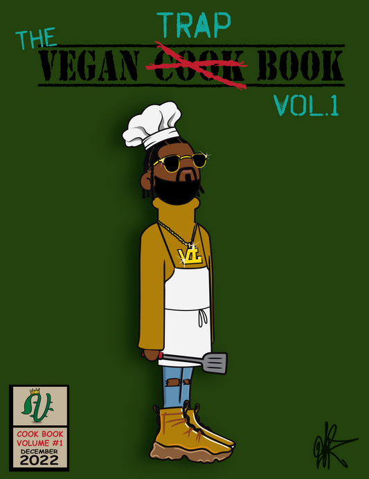 THE "VEGAN TRAP BOOK" VOL. 1 (Instant Download) E-Book