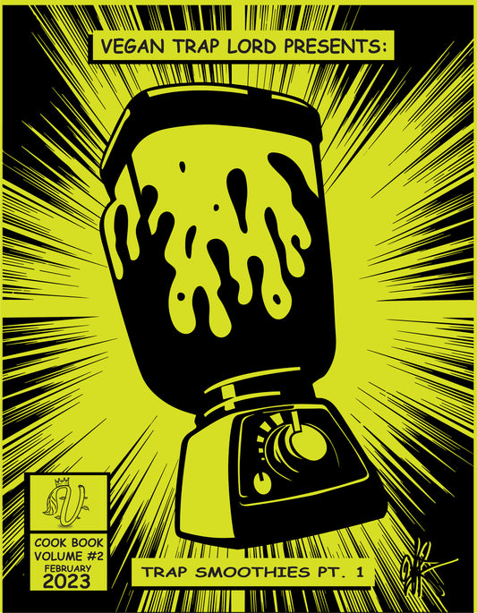 (INSTANT DOWNLOAD!) THE "VEGAN TRAP SMOOTHIES" VOL. 1  E-Book